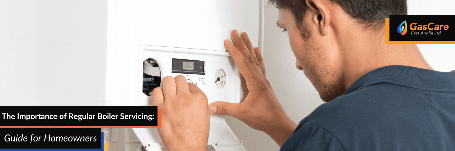 The Importance of Regular Boiler Servicing: A Guide for Homeowners