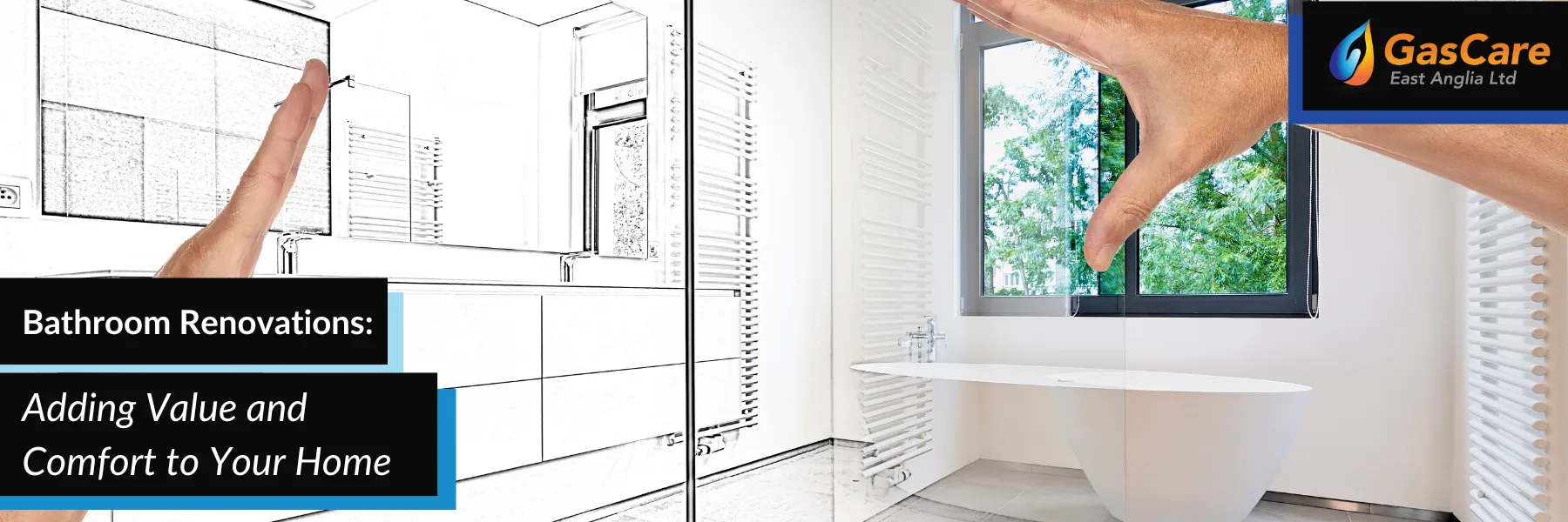 Bathroom Renovations to Add Value &amp; Comfort — GasCare East Anglia